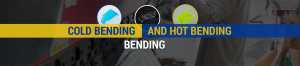 cold bending and hot bending